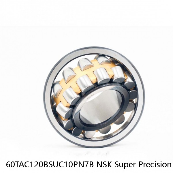 60TAC120BSUC10PN7B NSK Super Precision Bearings #1 image
