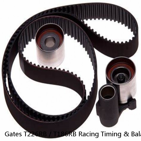 Gates T226RB / T186RB Racing Timing & Balancer Belt Prelude 1993-01 H22A1 H22A4 #1 image